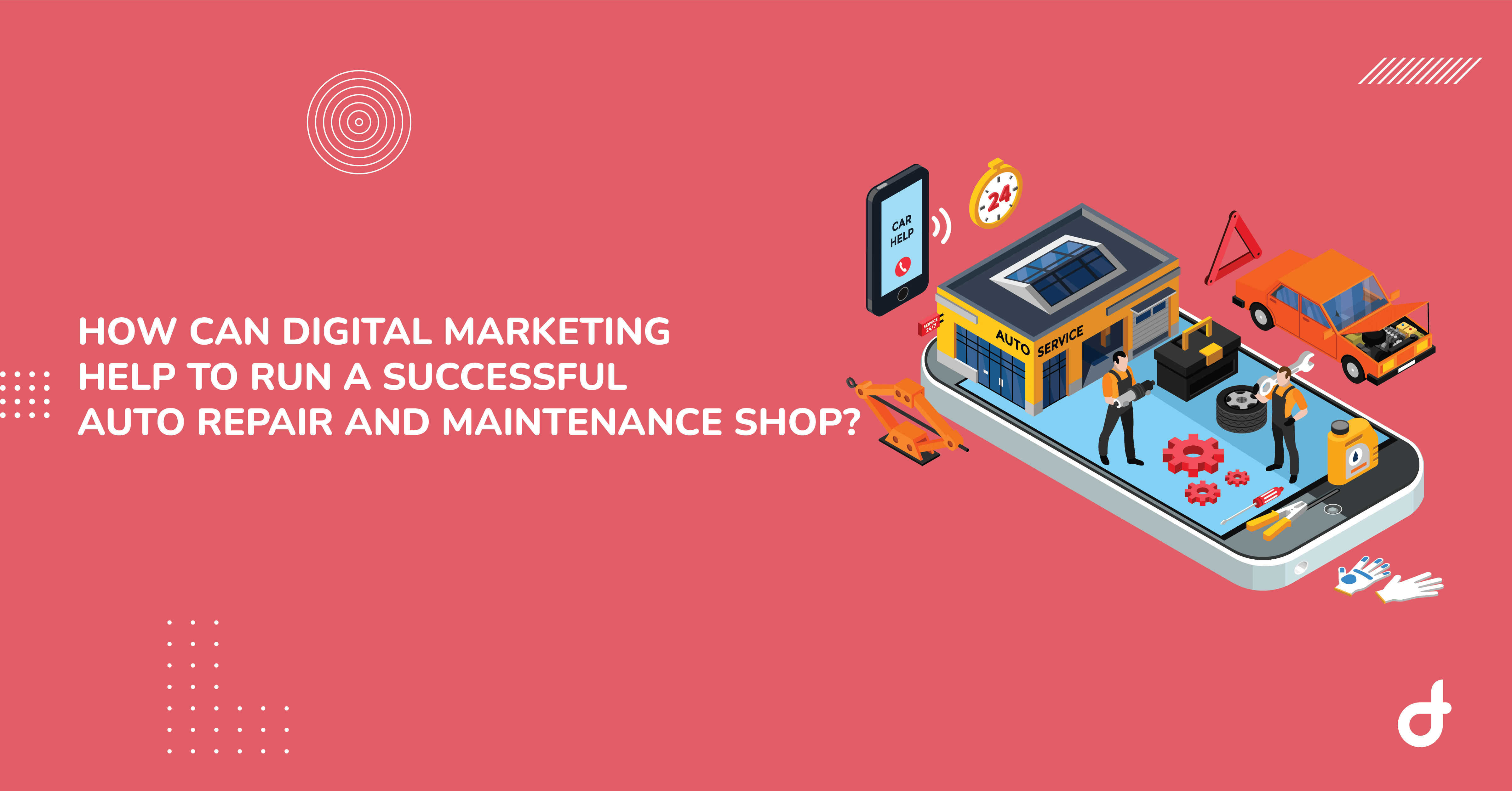 how can digital marketing help to run a successful auto repair and maintenance shop